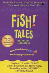 Fish Tales: Real stories to help transform your workplace and your life цена и информация | Книги по экономике | kaup24.ee