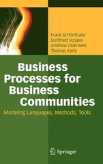 Business Processes for Business Communities: Modeling Languages, Methods, Tools 2012 hind ja info | Majandusalased raamatud | kaup24.ee