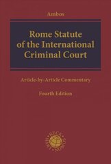 Rome Statute of the International Criminal Court: Article-by-Article Commentary 4th edition цена и информация | Книги по экономике | kaup24.ee