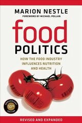 Food Politics: How the Food Industry Influences Nutrition and Health hind ja info | Majandusalased raamatud | kaup24.ee