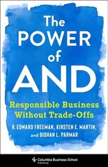 Power of And: Responsible Business Without Trade-Offs hind ja info | Majandusalased raamatud | kaup24.ee