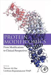 Protein Modificomics: From Modifications to Clinical Perspectives hind ja info | Majandusalased raamatud | kaup24.ee