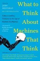 What to Think About Machines That Think: Today's Leading Thinkers on the Age of Machine Intelligence цена и информация | Книги по экономике | kaup24.ee