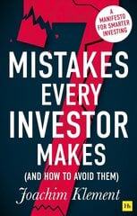 7 Mistakes Every Investor Makes (And How to Avoid Them): A manifesto for smarter investing цена и информация | Книги по экономике | kaup24.ee