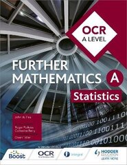 OCR A Level Further Mathematics Statistics цена и информация | Книги по экономике | kaup24.ee