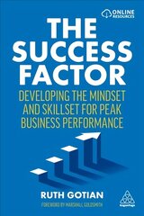 Success Factor: Developing the Mindset and Skillset for Peak Business Performance hind ja info | Majandusalased raamatud | kaup24.ee