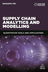 Supply Chain Analytics and Modelling: Quantitative Tools and Applications hind ja info | Majandusalased raamatud | kaup24.ee