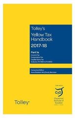 Tolley's Yellow Tax Handbook 2017-18 hind ja info | Majandusalased raamatud | kaup24.ee