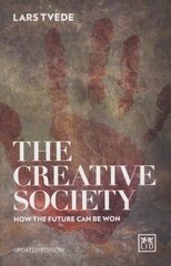 Creative Society: How the Future Can be Won 2016 2nd edition hind ja info | Majandusalased raamatud | kaup24.ee