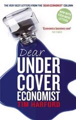 Dear Undercover Economist: The very best letters from the Dear Economist column hind ja info | Majandusalased raamatud | kaup24.ee