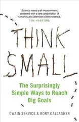 Think Small: The Surprisingly Simple Ways to Reach Big Goals hind ja info | Majandusalased raamatud | kaup24.ee