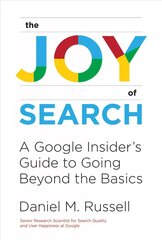 Joy of Search: A Google Insider's Guide to Going Beyond the Basics hind ja info | Majandusalased raamatud | kaup24.ee