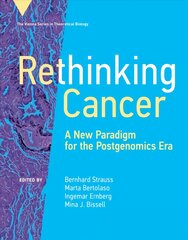 Rethinking Cancer:  A New Paradigm for the Postgenomics Era  цена и информация | Книги по экономике | kaup24.ee