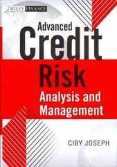 Advanced Credit Risk Analysis and Management hind ja info | Majandusalased raamatud | kaup24.ee