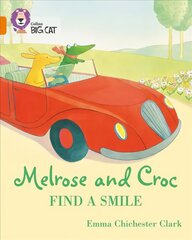 Melrose and Croc Find A Smile: Band 06/Orange hind ja info | Noortekirjandus | kaup24.ee