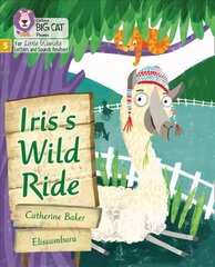 Iris's Wild Ride: Phase 5 Set 2 цена и информация | Книги для подростков и молодежи | kaup24.ee
