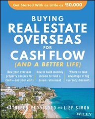 Buying Real Estate Overseas For Cash Flow (And A Better Life): Get Started With As Little As $50,000 цена и информация | Книги по экономике | kaup24.ee