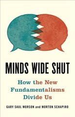 Minds Wide Shut: How the New Fundamentalisms Divide Us цена и информация | Книги по экономике | kaup24.ee