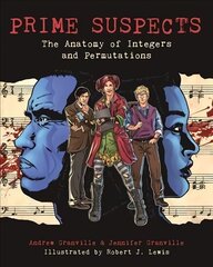 Prime Suspects: The Anatomy of Integers and Permutations цена и информация | Книги по экономике | kaup24.ee