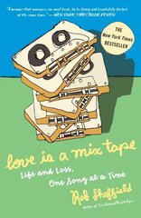 Love Is a Mix Tape: Life and Loss, One Song at a Time hind ja info | Majandusalased raamatud | kaup24.ee
