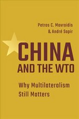 China and the WTO: Why Multilateralism Still Matters цена и информация | Книги по экономике | kaup24.ee