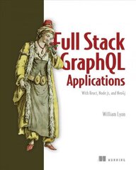 Fullstack GraphQL Applications with GRANDstack цена и информация | Книги по экономике | kaup24.ee