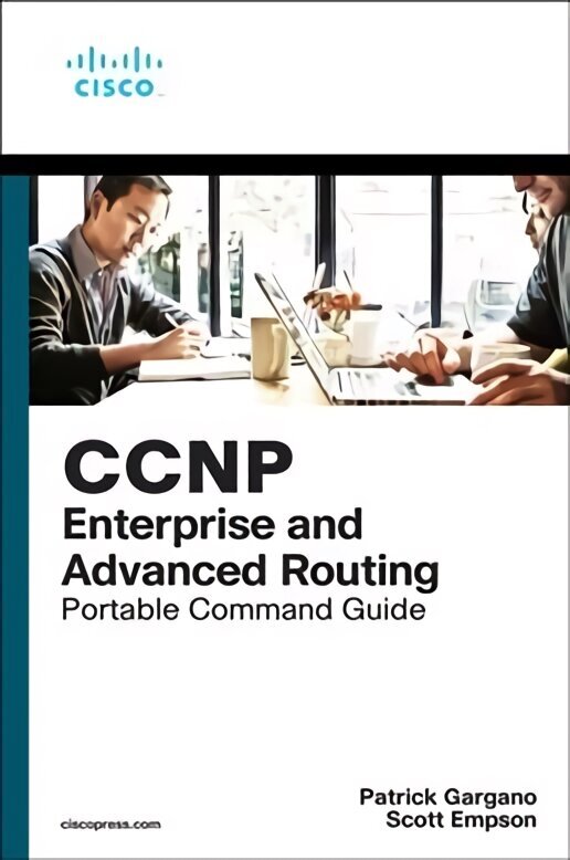 CCNP and CCIE Enterprise Core & CCNP Enterprise Advanced Routing Portable Command Guide: All ENCOR (350-401) and ENARSI (300-410) Commands in One Compact, Portable Resource цена и информация | Majandusalased raamatud | kaup24.ee