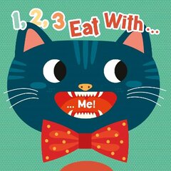 1, 2, 3, Eat With... Me! hind ja info | Väikelaste raamatud | kaup24.ee