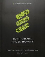 Plant Diseases and Biosecurity цена и информация | Книги по экономике | kaup24.ee