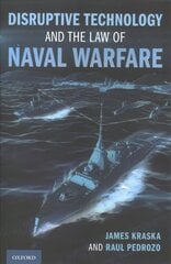 Disruptive Technology and the Law of Naval Warfare цена и информация | Книги по экономике | kaup24.ee