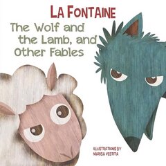 The Wolf and The Lamb, and Other Fables hind ja info | Noortekirjandus | kaup24.ee