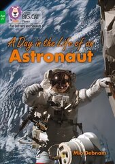 Day in the Life of an Astronaut: Band 05/Green цена и информация | Книги для подростков и молодежи | kaup24.ee