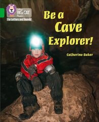 Be a Cave Explorer: Band 05/Green цена и информация | Книги для подростков и молодежи | kaup24.ee