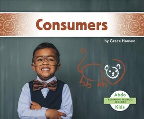 Beginning Science: Consumers цена и информация | Книги для подростков и молодежи | kaup24.ee