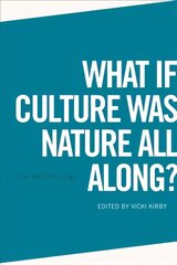 What If Culture Was Nature All Along? hind ja info | Ajalooraamatud | kaup24.ee