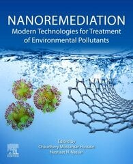 Nanoremediation: Modern Technologies for Treatment of Environmental Pollutants цена и информация | Книги по социальным наукам | kaup24.ee