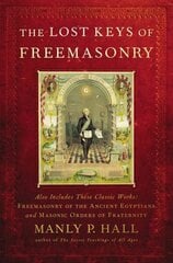 The Lost Keys of Freemasonry цена и информация | Книги по социальным наукам | kaup24.ee