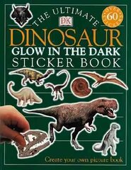 Ultimate Dinosaur Glow in the Dark Sticker Book цена и информация | Книги для малышей | kaup24.ee