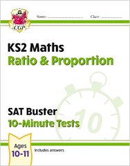 KS2 Maths SAT Buster 10-Minute Tests - Ratio & Proportion (for the 2024 tests) hind ja info | Noortekirjandus | kaup24.ee