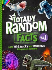 Totally Random Facts Volume 1: 3,117 Wild, Wacky, and Wonderous Things About the World  цена и информация | Книги для подростков и молодежи | kaup24.ee