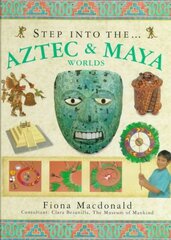 Step into the Aztec and Maya World цена и информация | Книги для подростков и молодежи | kaup24.ee