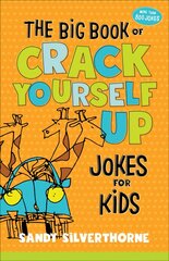 Big Book of Crack Yourself Up Jokes for Kids цена и информация | Книги для подростков и молодежи | kaup24.ee