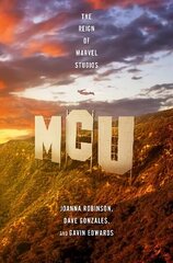 MCU: The Reign of Marvel Studios цена и информация | Книги по социальным наукам | kaup24.ee