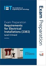Exam Preparation: Requirements for Electrical Installations (2382): Level 3 Award 2nd edition hind ja info | Ühiskonnateemalised raamatud | kaup24.ee