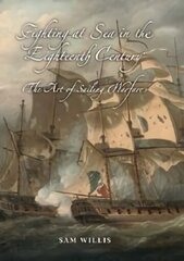 Fighting at Sea in the Eighteenth Century: The Art of Sailing Warfare hind ja info | Ühiskonnateemalised raamatud | kaup24.ee