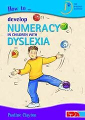 How to Develop Numeracy in Children with Dyslexia hind ja info | Ühiskonnateemalised raamatud | kaup24.ee