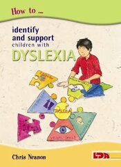 How to Identify and Support Children with Dyslexia hind ja info | Ühiskonnateemalised raamatud | kaup24.ee