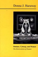Simians, Cyborgs and Women: The Reinvention of Nature 2nd edition hind ja info | Ühiskonnateemalised raamatud | kaup24.ee