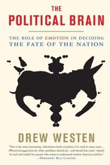 Political Brain: The Role of Emotion in Deciding the Fate of the Nation цена и информация | Книги по социальным наукам | kaup24.ee