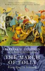 March Of Folly: From Troy to Vietnam hind ja info | Ühiskonnateemalised raamatud | kaup24.ee